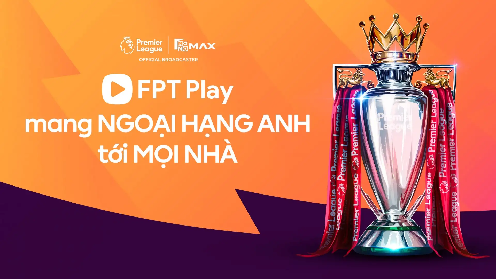 FPT Play chính thức sở hữu bản quyền Ngoại Hạng Anh giai đoạn 2026 – 2031